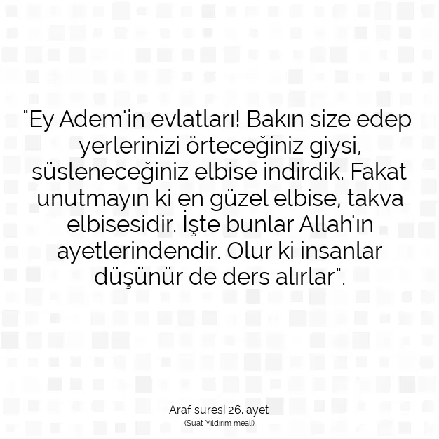 Ayetbul | Kuran Mealleri | Quran | Araf suresi 26. ayet