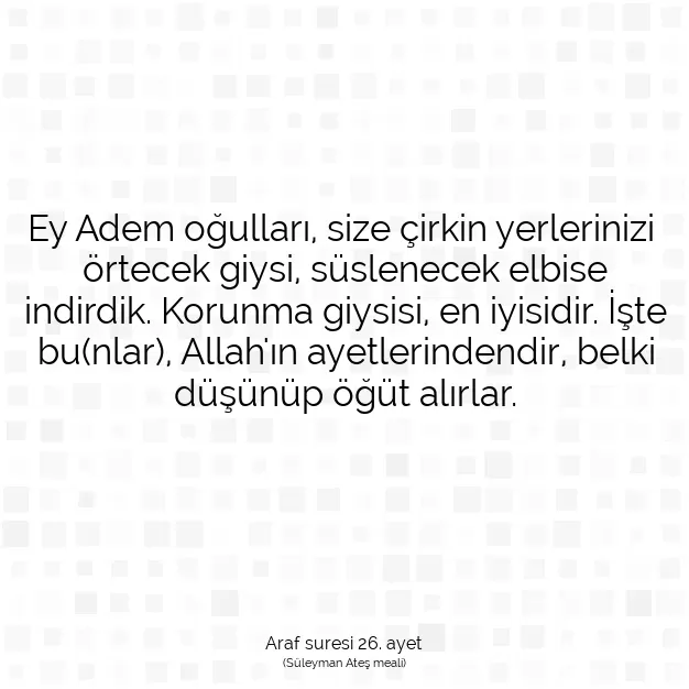 Ayetbul | Kuran Mealleri | Quran | Araf suresi 26. ayet