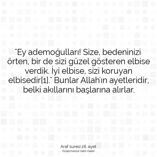 Ayetbul | Kuran Mealleri | Quran | Araf suresi 26. ayet