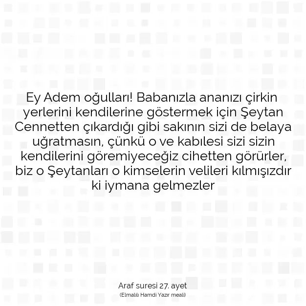 Ayetbul | Kuran Mealleri | Quran | Araf suresi 27. ayet