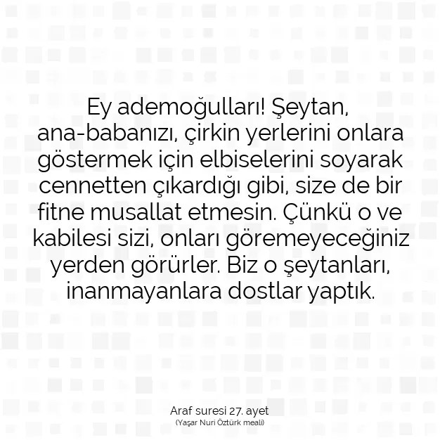 Ayetbul | Kuran Mealleri | Quran | Araf suresi 27. ayet