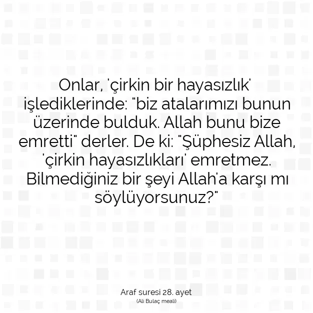 Ayetbul | Kuran Mealleri | Quran | Araf suresi 28. ayet