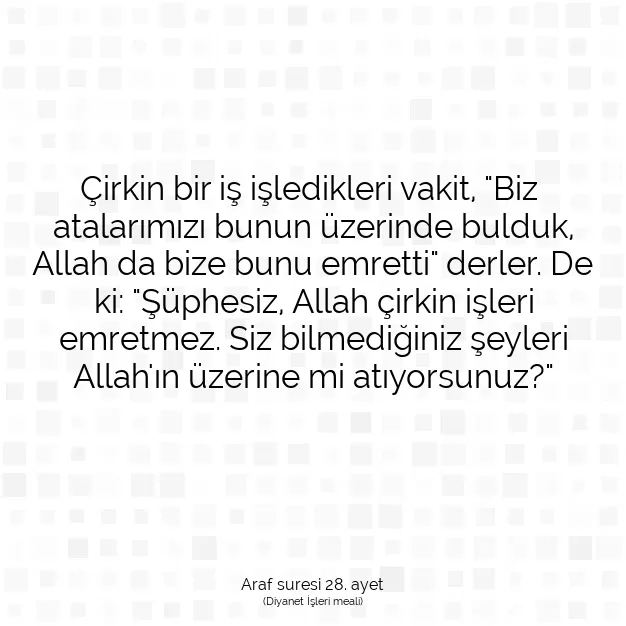 Ayetbul | Kuran Mealleri | Quran | Araf suresi 28. ayet