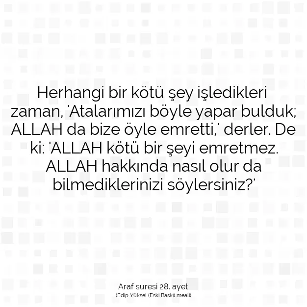 Ayetbul | Kuran Mealleri | Quran | Araf suresi 28. ayet