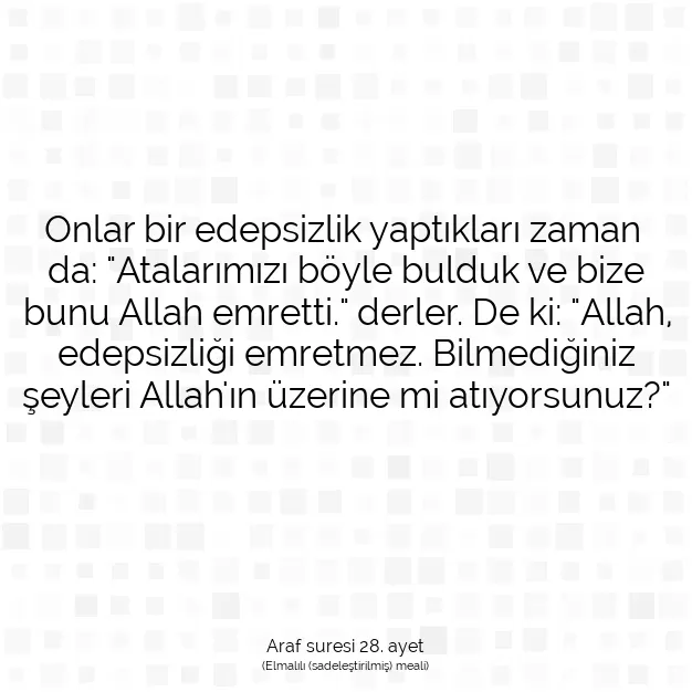 Ayetbul | Kuran Mealleri | Quran | Araf suresi 28. ayet