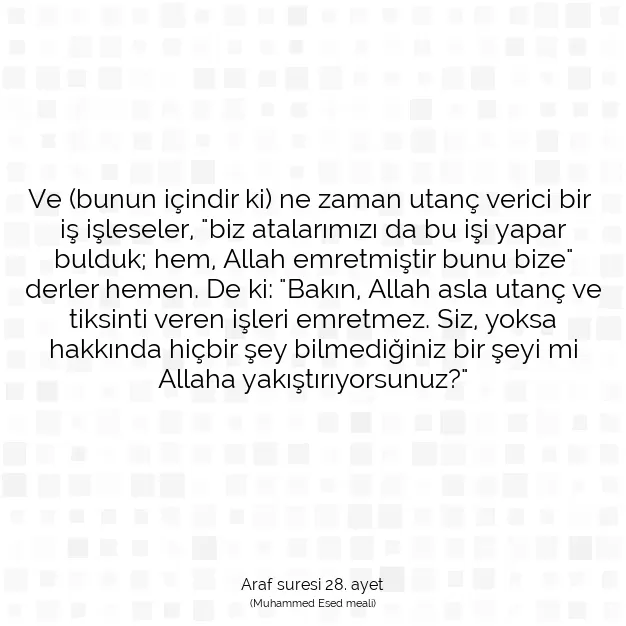 Ayetbul | Kuran Mealleri | Quran | Araf suresi 28. ayet