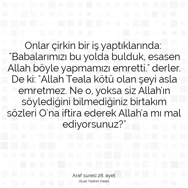 Ayetbul | Kuran Mealleri | Quran | Araf suresi 28. ayet