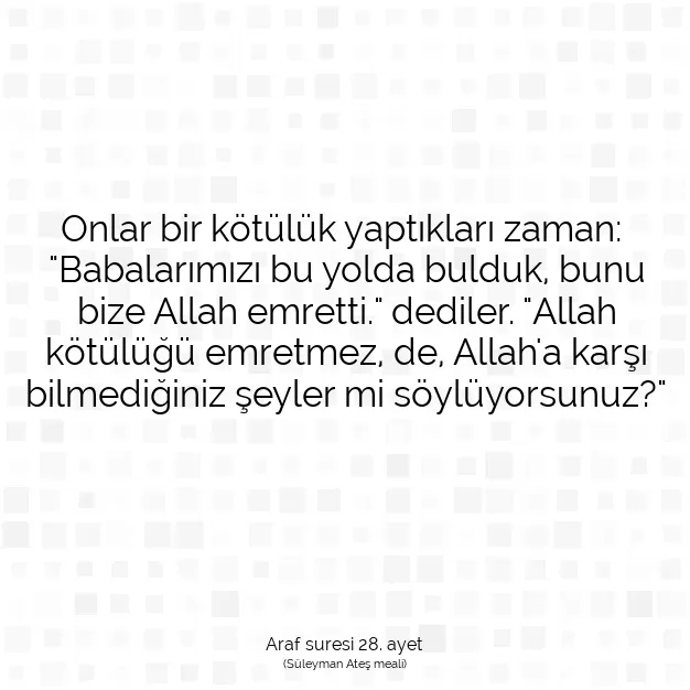 Ayetbul | Kuran Mealleri | Quran | Araf suresi 28. ayet