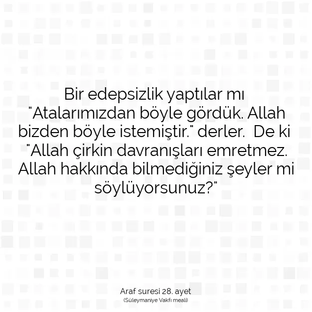 Ayetbul | Kuran Mealleri | Quran | Araf suresi 28. ayet