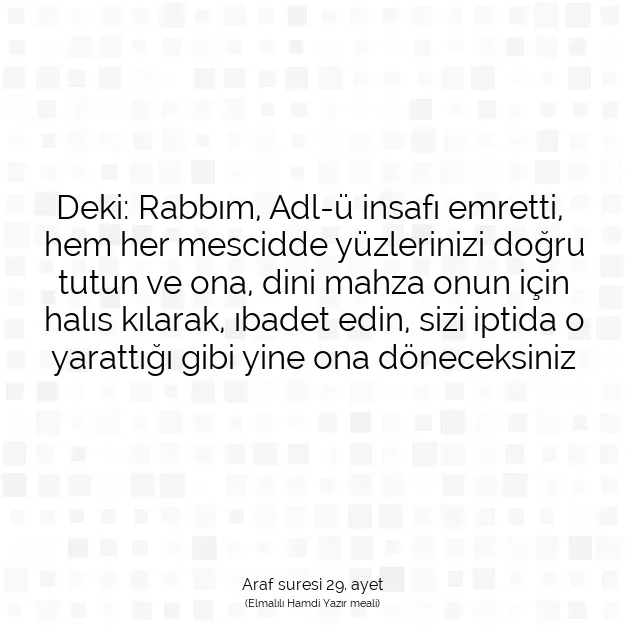 Ayetbul | Kuran Mealleri | Quran | Araf suresi 29. ayet