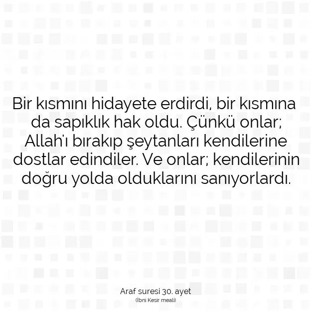 Ayetbul | Kuran Mealleri | Quran | Araf suresi 30. ayet