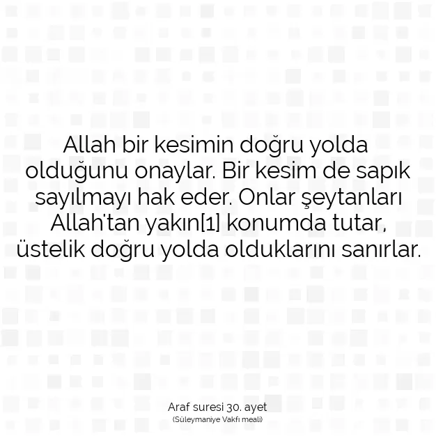 Ayetbul | Kuran Mealleri | Quran | Araf suresi 30. ayet