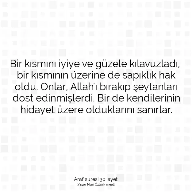 Ayetbul | Kuran Mealleri | Quran | Araf suresi 30. ayet