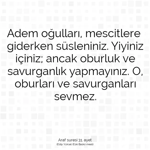 Ayetbul | Kuran Mealleri | Quran | Araf suresi 31. ayet