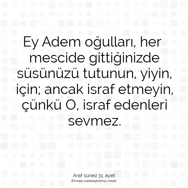 Ayetbul | Kuran Mealleri | Quran | Araf suresi 31. ayet