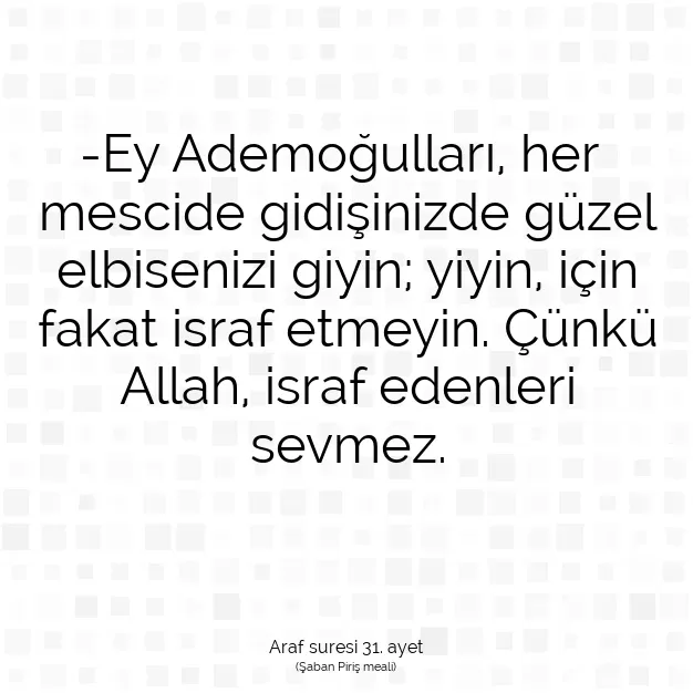 Ayetbul | Kuran Mealleri | Quran | Araf suresi 31. ayet