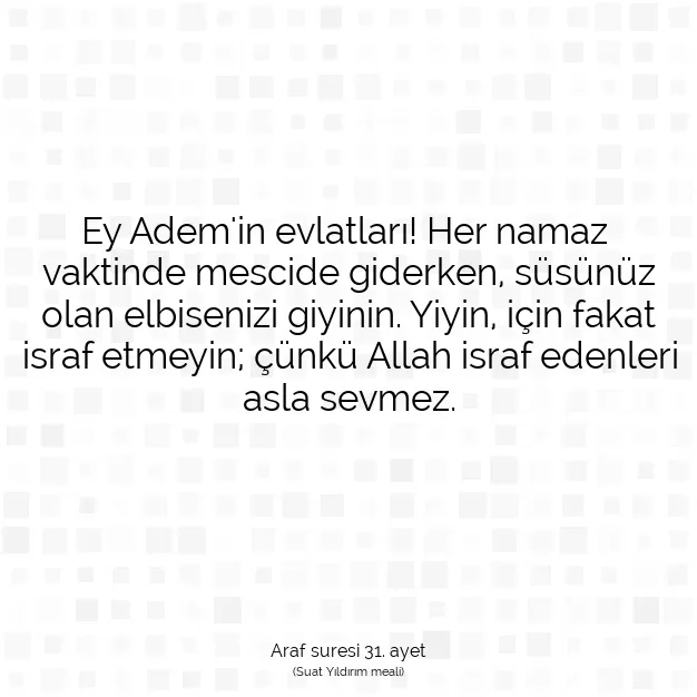 Ayetbul | Kuran Mealleri | Quran | Araf suresi 31. ayet