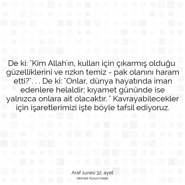 Ayetbul | Kuran Mealleri | Quran | Araf suresi 32. ayet