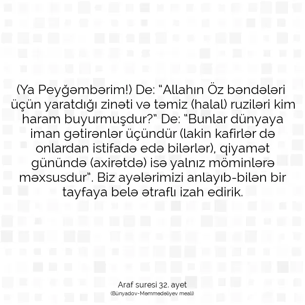 Ayetbul | Kuran Mealleri | Quran | Araf suresi 32. ayet