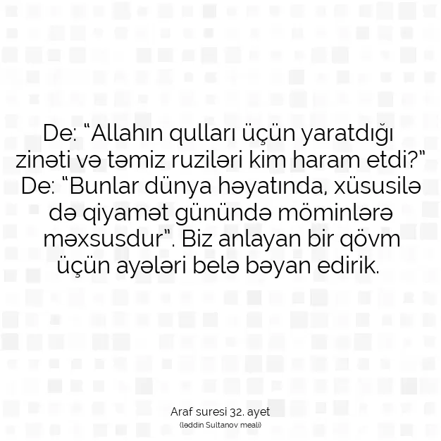 Ayetbul | Kuran Mealleri | Quran | Araf suresi 32. ayet