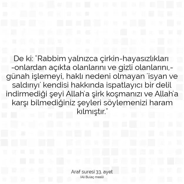 Ayetbul | Kuran Mealleri | Quran | Araf suresi 33. ayet