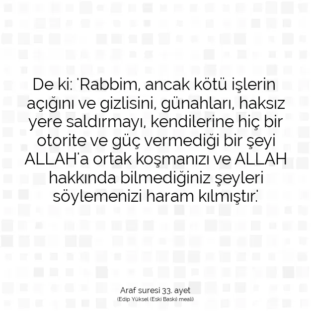 Ayetbul | Kuran Mealleri | Quran | Araf suresi 33. ayet