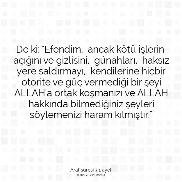 Ayetbul | Kuran Mealleri | Quran | Araf suresi 33. ayet