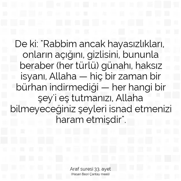 Ayetbul | Kuran Mealleri | Quran | Araf suresi 33. ayet