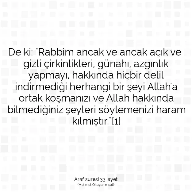 Ayetbul | Kuran Mealleri | Quran | Araf suresi 33. ayet