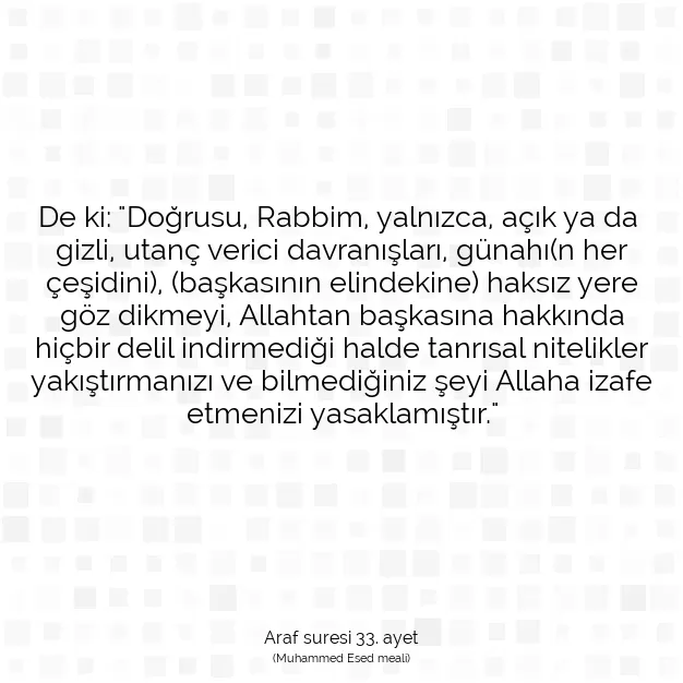 Ayetbul | Kuran Mealleri | Quran | Araf suresi 33. ayet