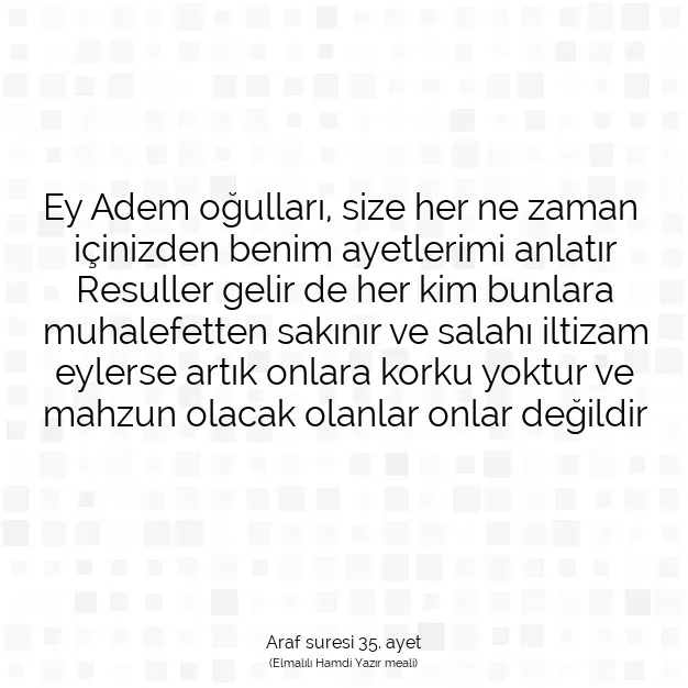 Ayetbul | Kuran Mealleri | Quran | Araf suresi 35. ayet