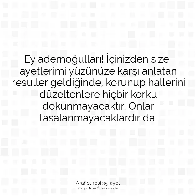 Ayetbul | Kuran Mealleri | Quran | Araf suresi 35. ayet