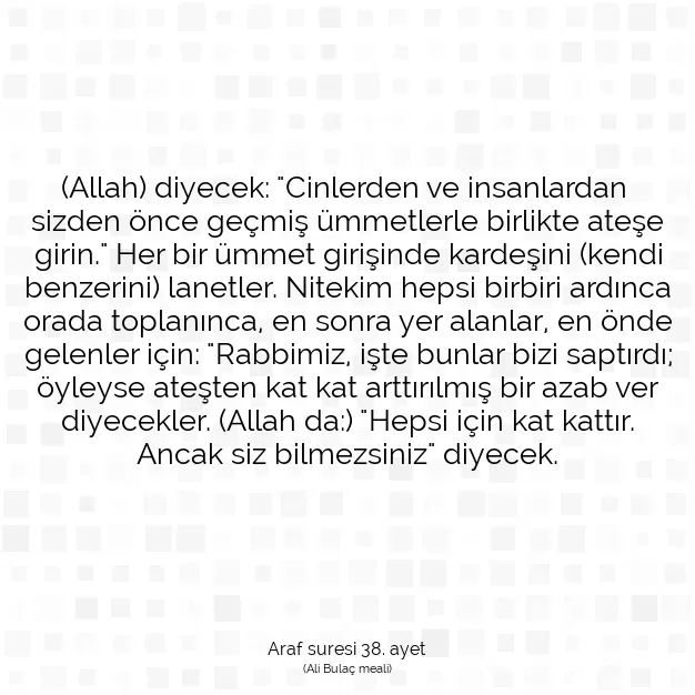 Ayetbul | Kuran Mealleri | Quran | Araf suresi 38. ayet