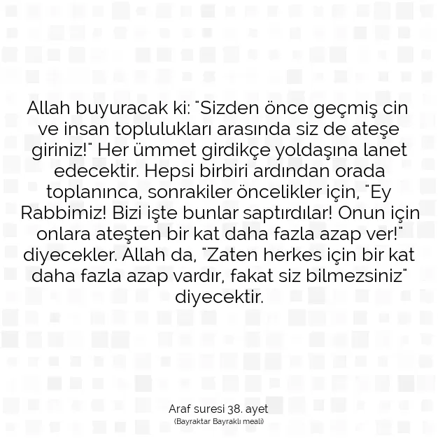 Ayetbul | Kuran Mealleri | Quran | Araf suresi 38. ayet