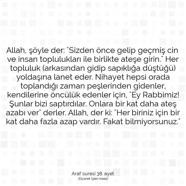 Ayetbul | Kuran Mealleri | Quran | Araf suresi 38. ayet