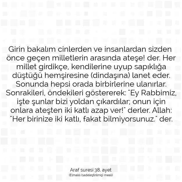 Ayetbul | Kuran Mealleri | Quran | Araf suresi 38. ayet