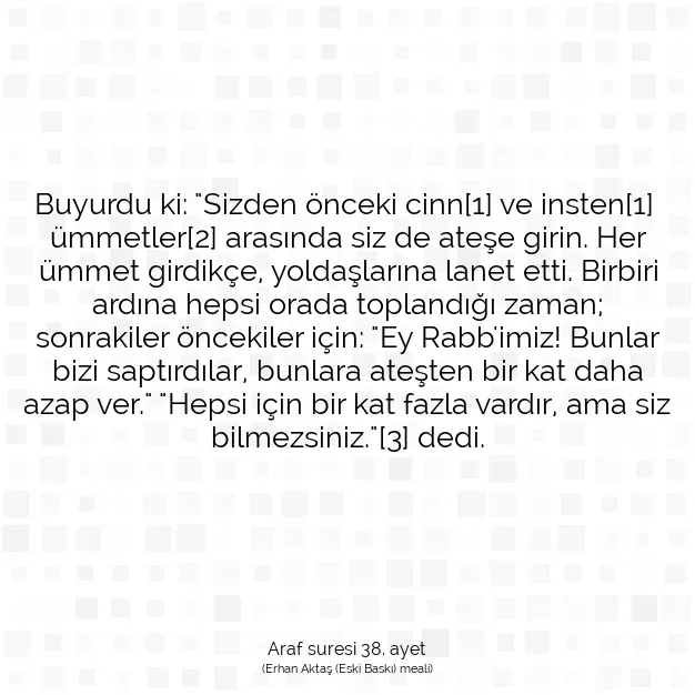 Ayetbul | Kuran Mealleri | Quran | Araf suresi 38. ayet