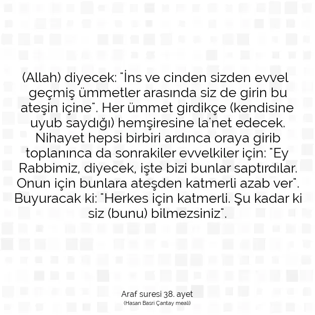 Ayetbul | Kuran Mealleri | Quran | Araf suresi 38. ayet