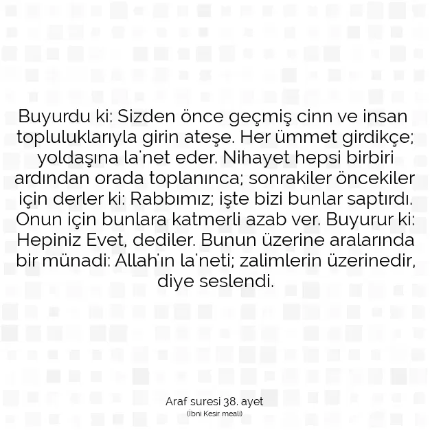 Ayetbul | Kuran Mealleri | Quran | Araf suresi 38. ayet