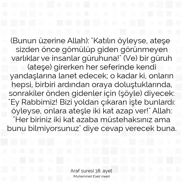 Ayetbul | Kuran Mealleri | Quran | Araf suresi 38. ayet