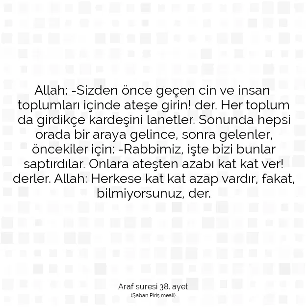 Ayetbul | Kuran Mealleri | Quran | Araf suresi 38. ayet