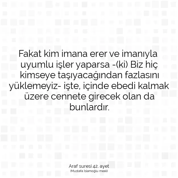 Ayetbul | Kuran Mealleri | Quran | Araf suresi 42. ayet