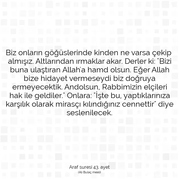 Ayetbul | Kuran Mealleri | Quran | Araf suresi 43. ayet