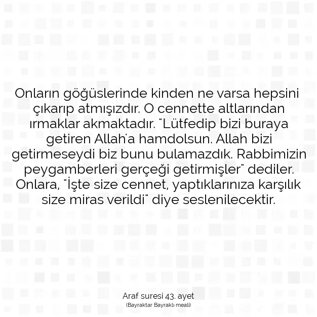 Ayetbul | Kuran Mealleri | Quran | Araf suresi 43. ayet