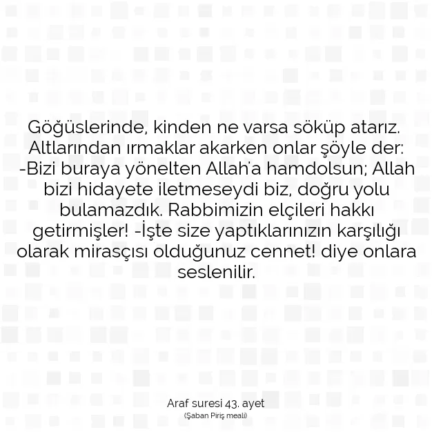 Ayetbul | Kuran Mealleri | Quran | Araf suresi 43. ayet