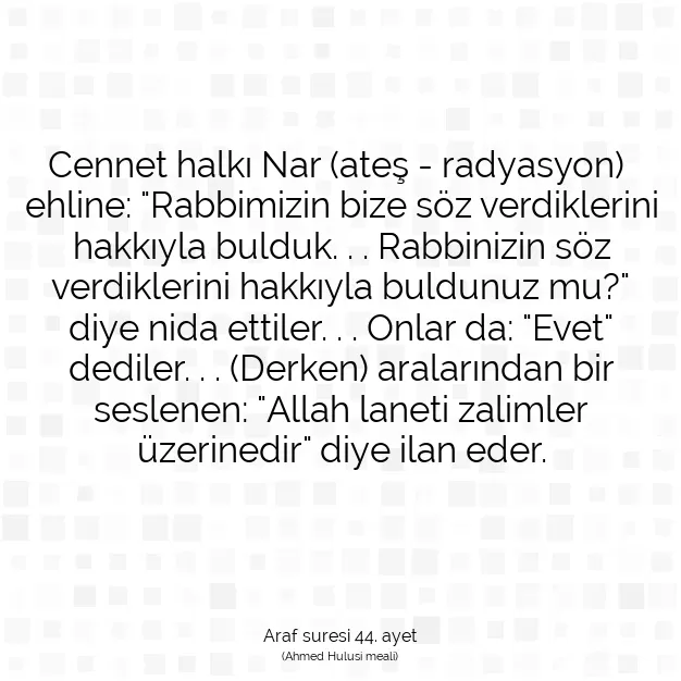 Ayetbul | Kuran Mealleri | Quran | Araf suresi 44. ayet