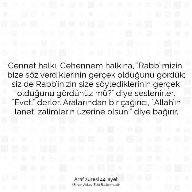 Ayetbul | Kuran Mealleri | Quran | Araf suresi 44. ayet