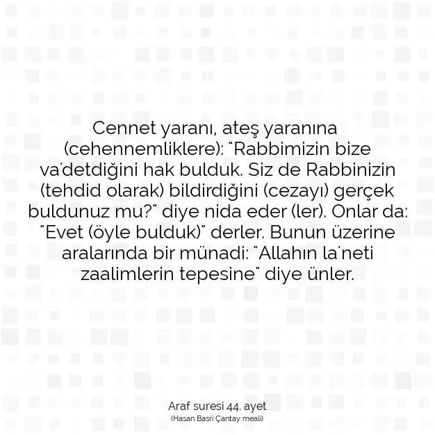 Ayetbul | Kuran Mealleri | Quran | Araf suresi 44. ayet