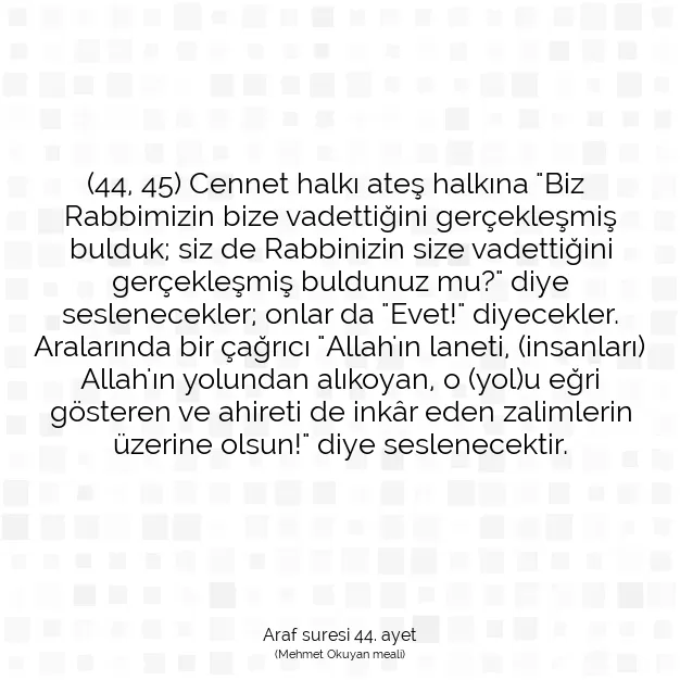 Ayetbul | Kuran Mealleri | Quran | Araf suresi 44. ayet