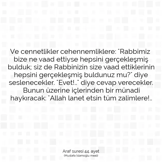 Ayetbul | Kuran Mealleri | Quran | Araf suresi 44. ayet